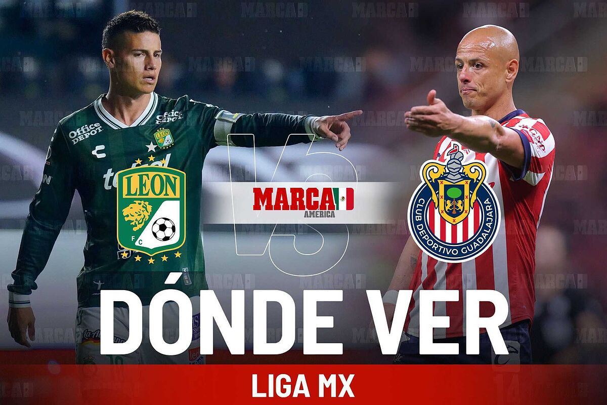Dónde ver León vs Chivas: a qué hora juega James Rodríguez y Chicharito, pronóstico y canal Liga MX 2025