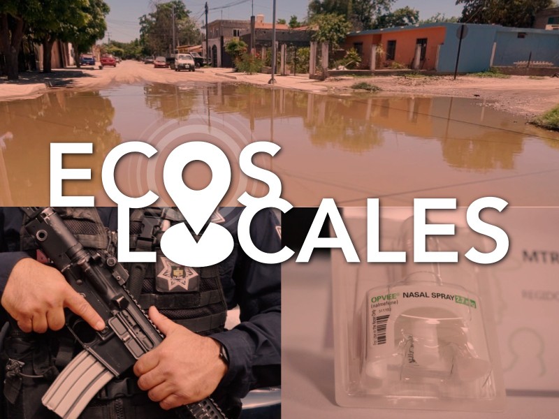 Ecos Locales Fingen ser Agentes, Colonia inundada, Antídoto para Fentanilo