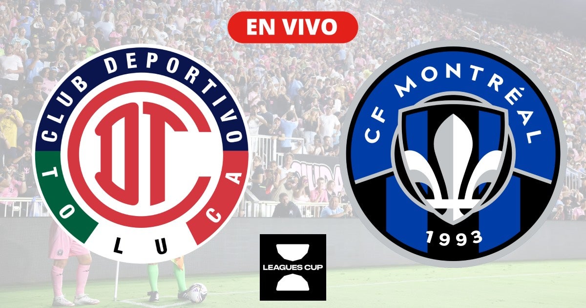 Toluca Vs Montreal EN VIVO / Jornada 2, Leagues Cup 2025